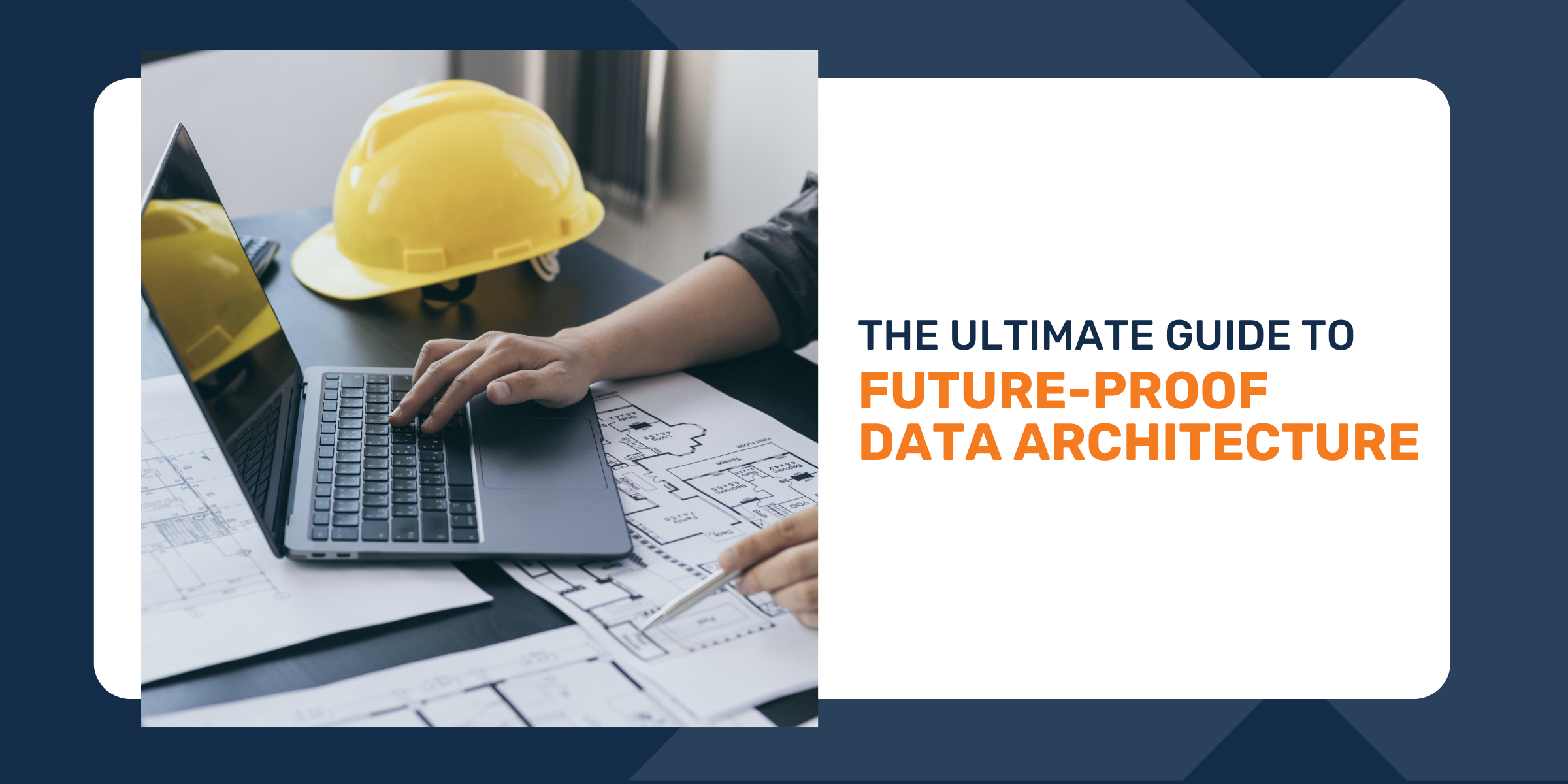 Future-Proof Data Architecture