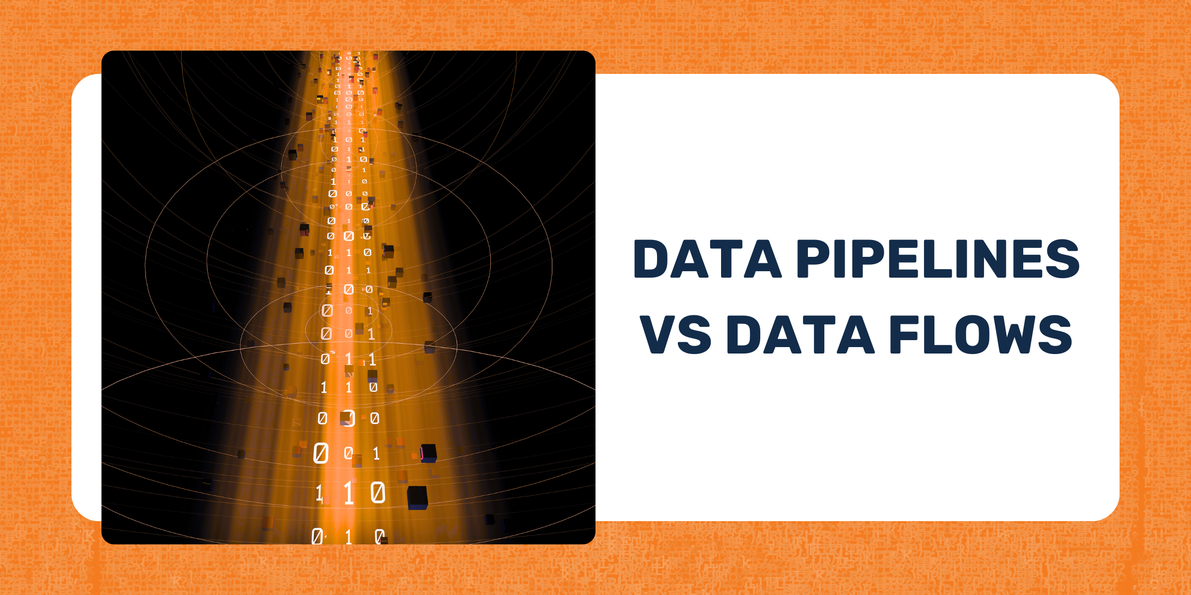 Data Pipelines vs Data Flows