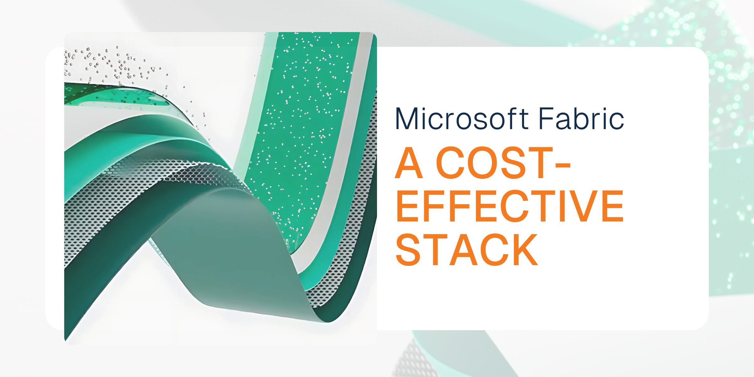 How to Build a Cost-Effective Microsoft Fabric Stack